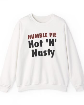 Humble Pie Hot N' Nasty Unisex Heavy Blend™ Crewneck Sweatshirt