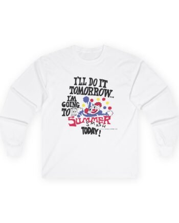 Summer Smash Do It Tomorrow Unisex Ultra Cotton Long Sleeve Tee