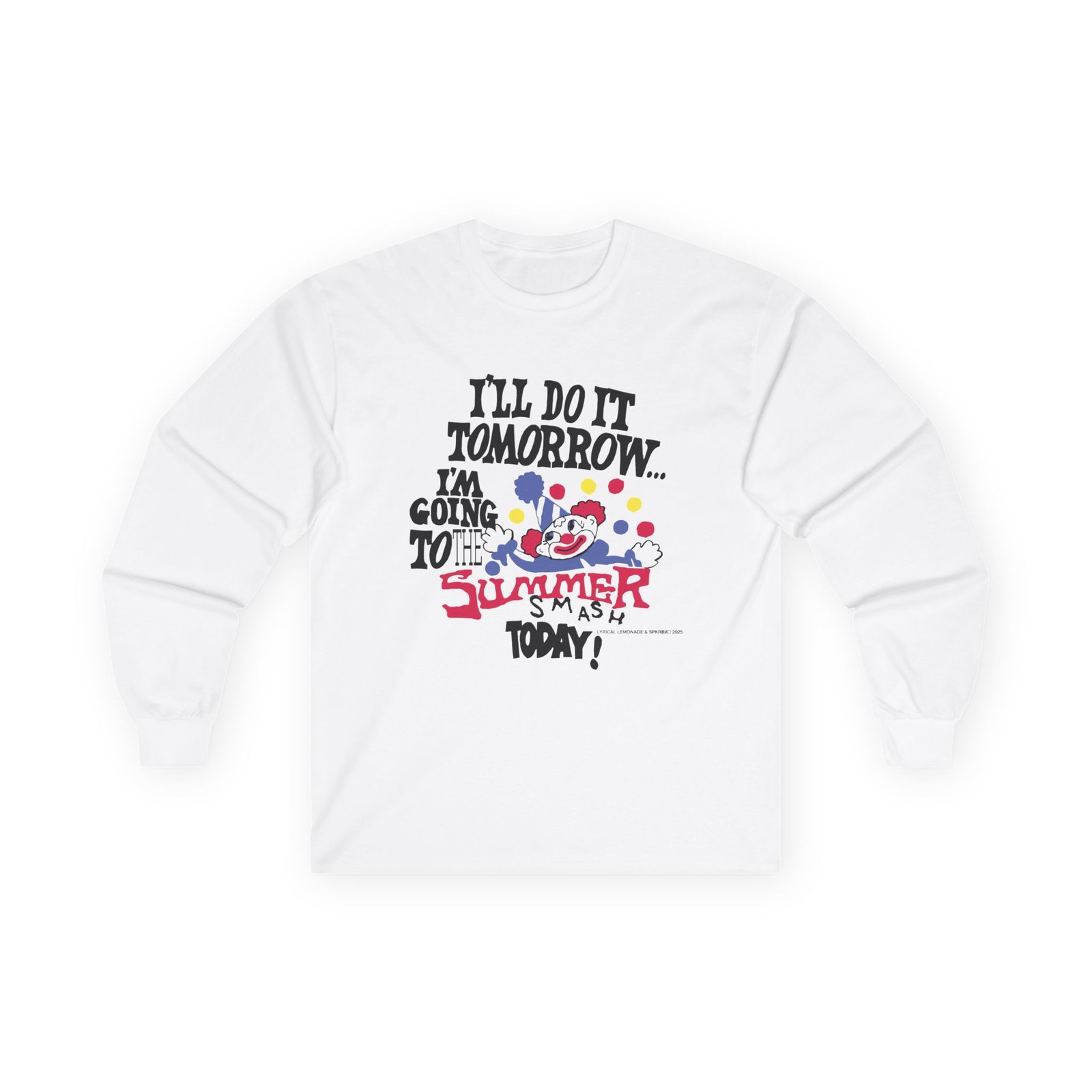 Summer Smash Do It Tomorrow Unisex Ultra Cotton Long Sleeve Tee
