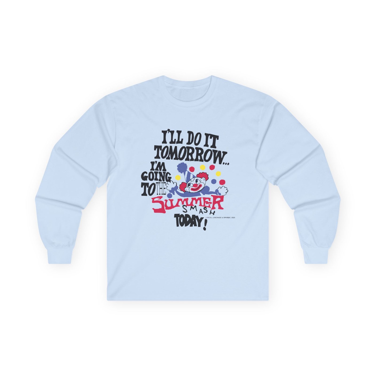 Summer Smash Do It Tomorrow Unisex Ultra Cotton Long Sleeve Tee