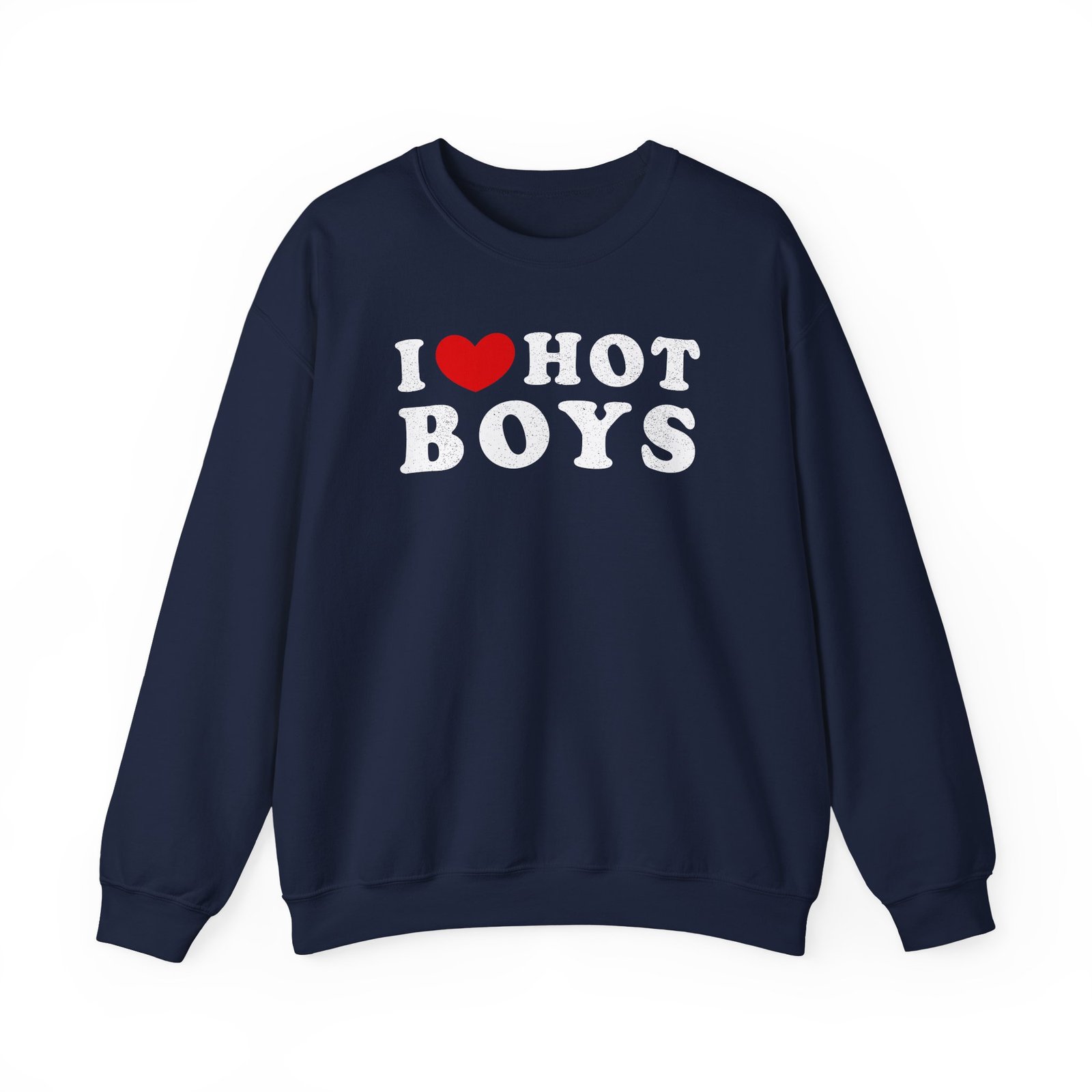 Hot Boys I Love Unisex Heavy Blend™ Crewneck Sweatshirt