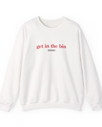 Red Handed Get in the Bin Unisex Heavy Blend Crewneck Sweatshirt