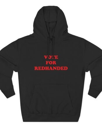 Vote for Redhanded Three-panel Fleece Hoodie