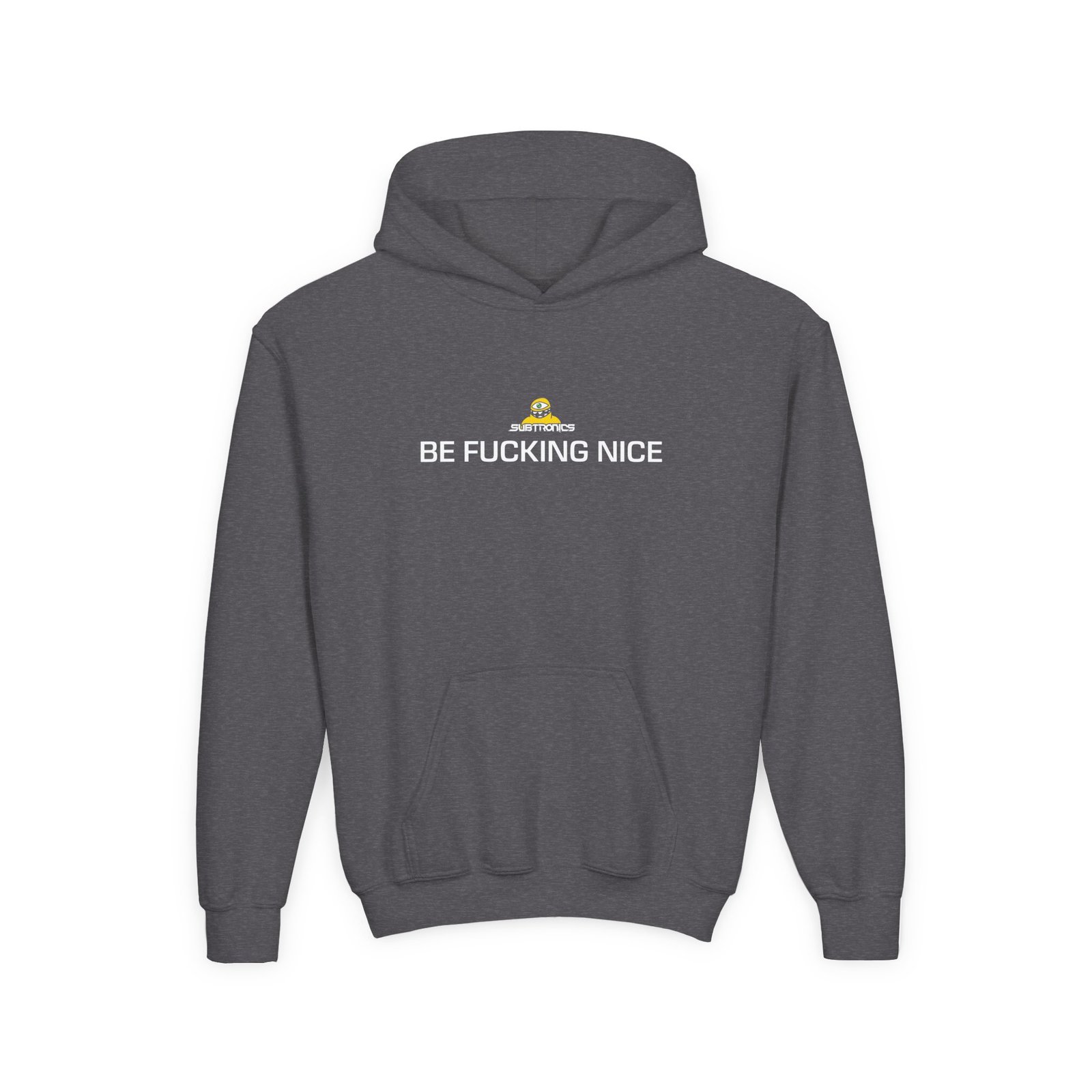Youth Subtronics Be Fucking Nice Heavy Blend Hooded Sweatshirt