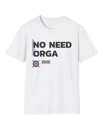 No Need Orga Unisex Softstyle T-Shirt