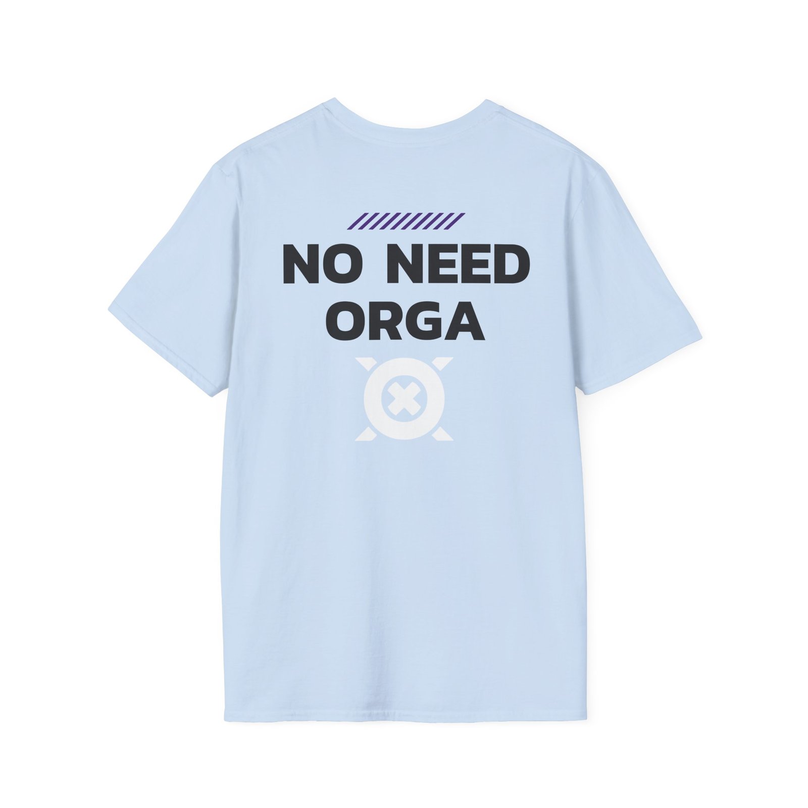No Need Orga Claim Unisex Softstyle T-Shirt