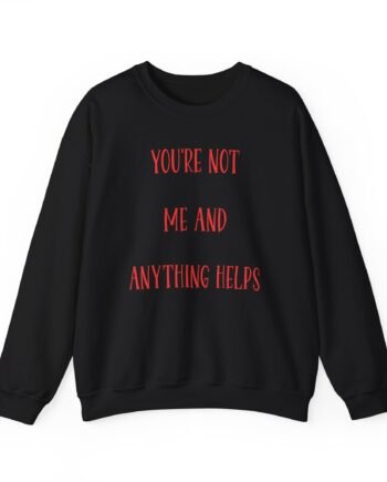 Corey Scherer You're Not Me and Anything Helps Unisex Heavy Blend™ Crewneck Sweatshirt