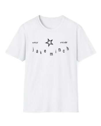 Jake Minch Whose You Are Star Unisex Softstyle T-Shirt