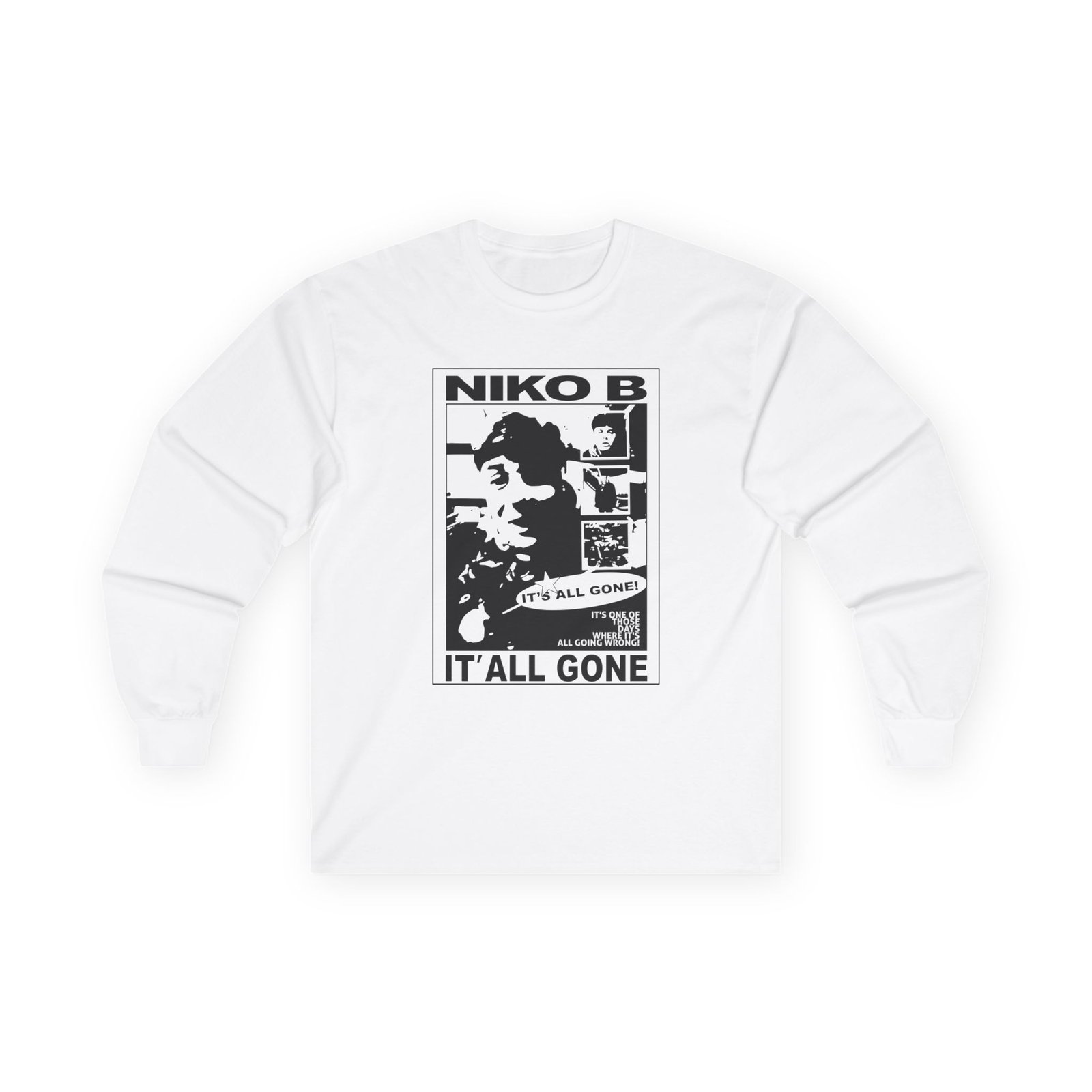 Niko B Its All Gone Unisex Ultra Cotton Long Sleeve Tee