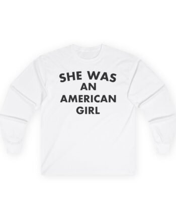 Tom Petty She Was an American Girl Unisex Ultra Cotton Long Sleeve Tee