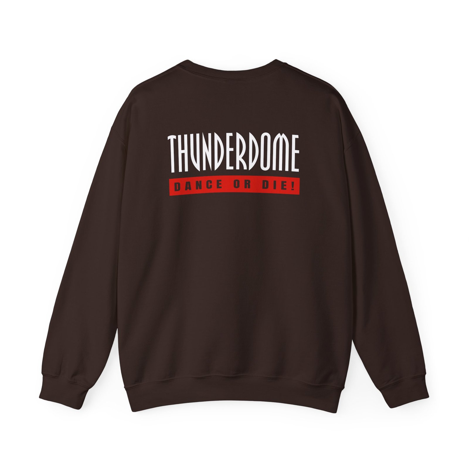 Thunderdome Dance Or Die Unisex Heavy Blend™ Crewneck Sweatshirt