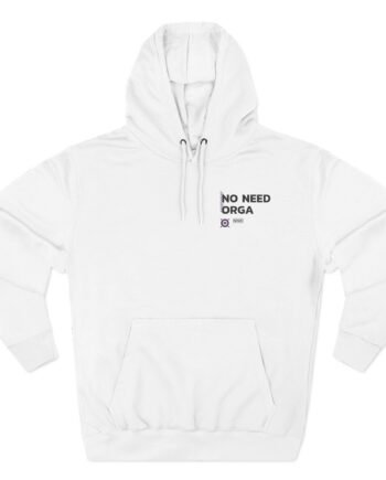 No Need Orga Three-Panel Fleece Hoodie