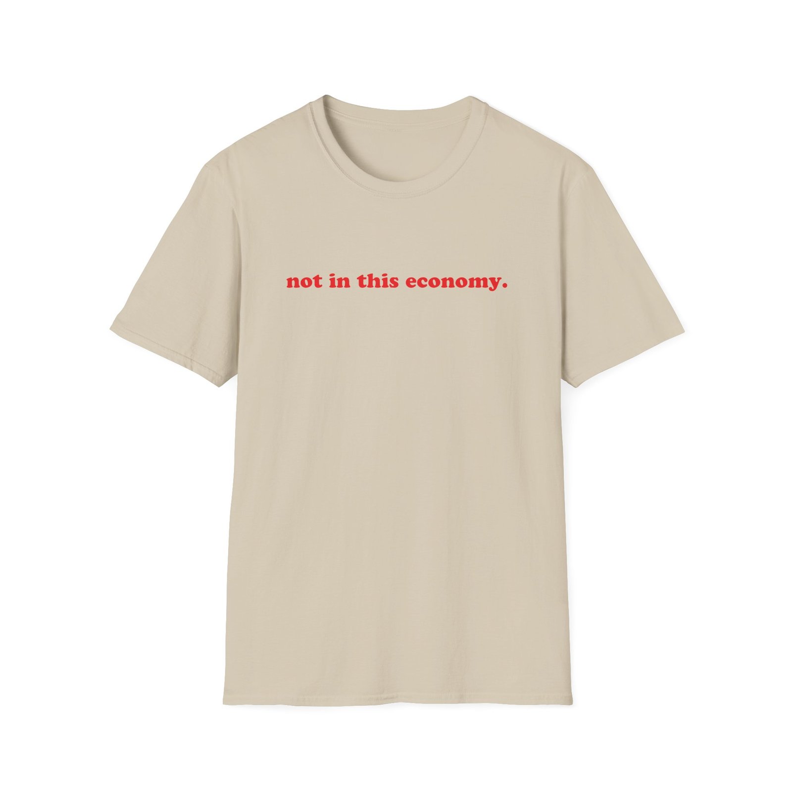 Red Handed Not in This Economy Unisex Softstyle T-shirt