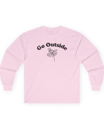 Honey Revenge Go Outside Unisex Ultra Cotton Long Sleeve Tee