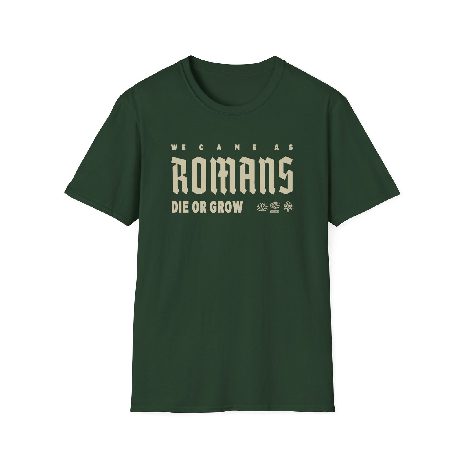 We Came as Romans Die or Grow Unisex Softstyle T-Shirt