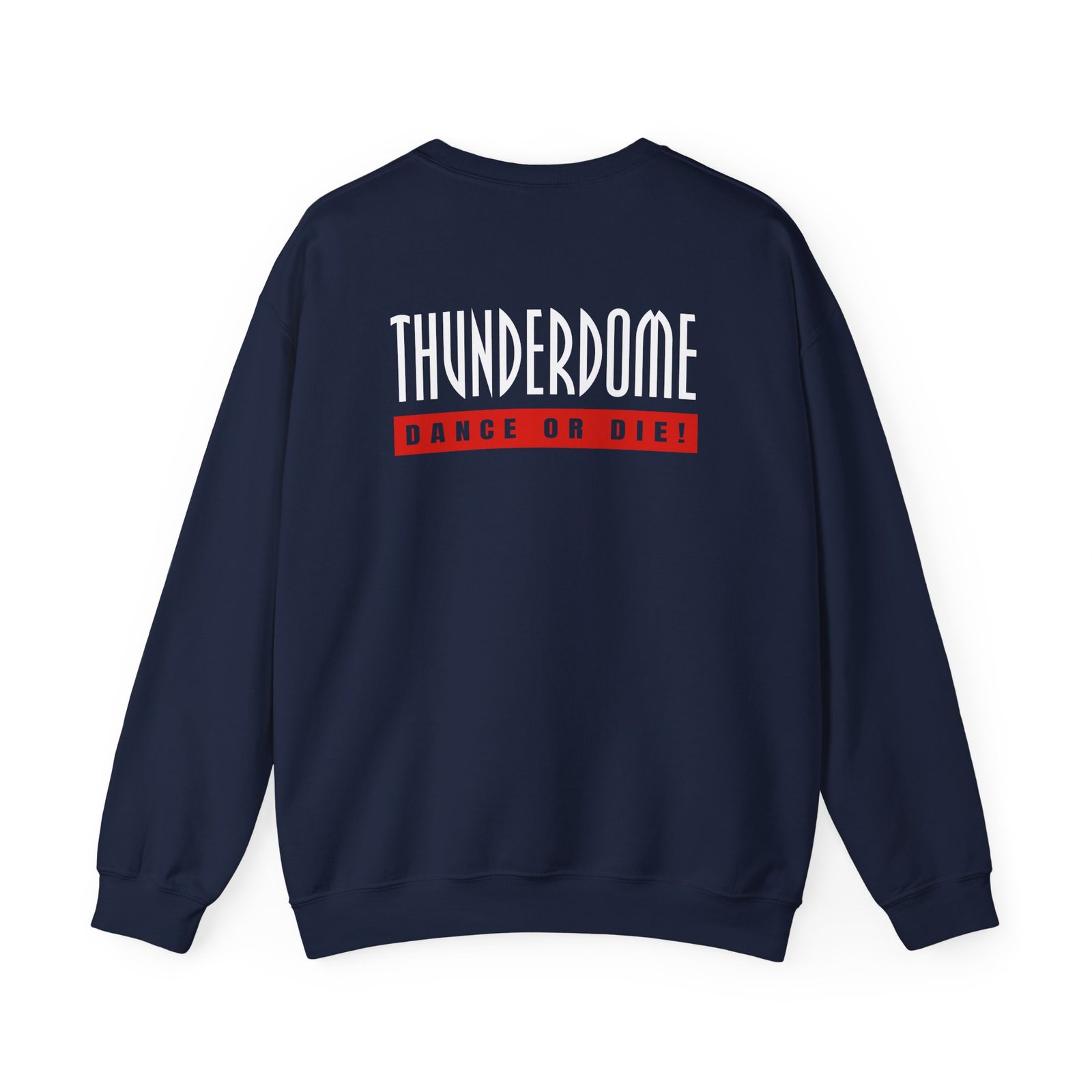 Thunderdome Dance Or Die Unisex Heavy Blend™ Crewneck Sweatshirt