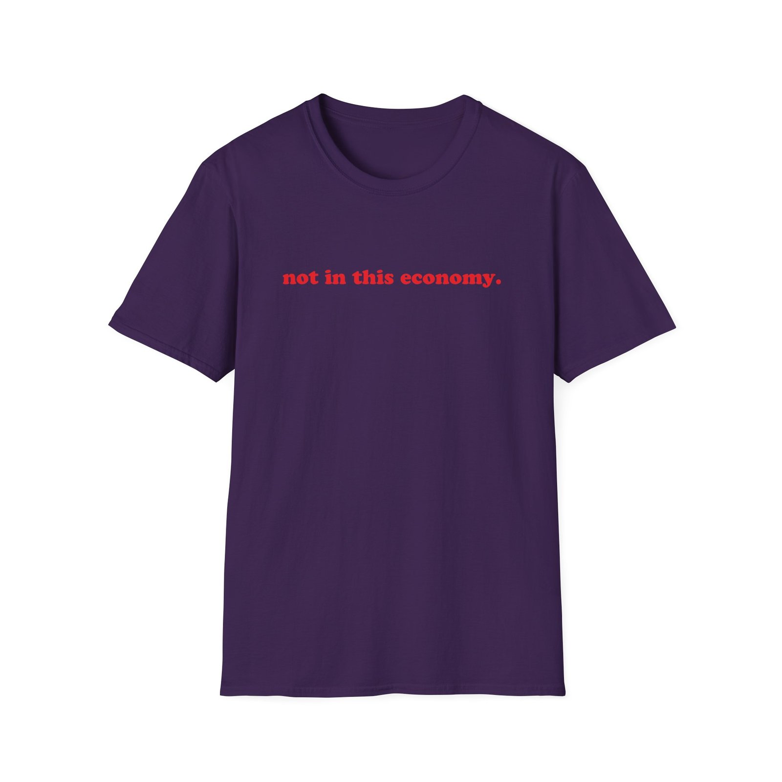 Red Handed Not in This Economy Unisex Softstyle T-shirt