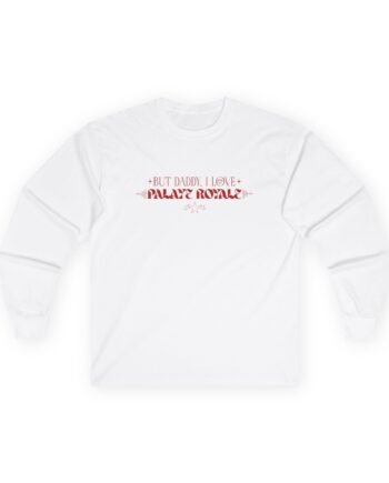 Palaye Royale but Daddy I Love Palaye Unisex Ultra Cotton Long Sleeve Tee