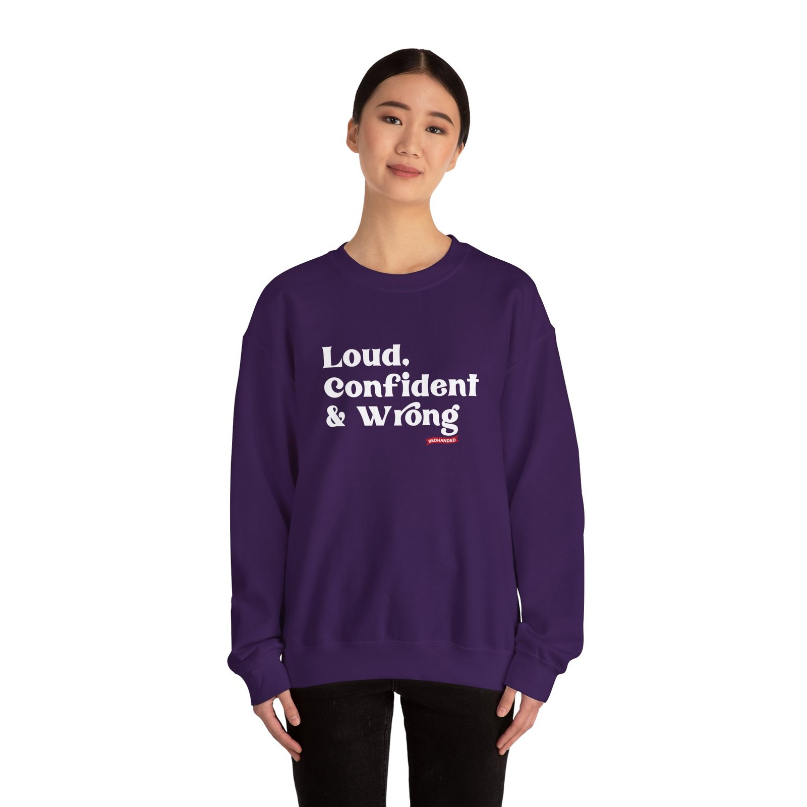 Red Handed Loud Confident & Wrong Unisex Heavy Blend Crewneck Sweatshirt