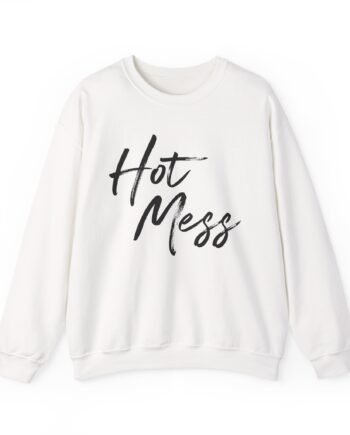 Hot Mess Unisex Heavy Blend™ Crewneck Sweatshirt