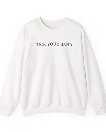 The Snuts F*ck Your Band Unisex Heavy Blend™ Crewneck Sweatshirt