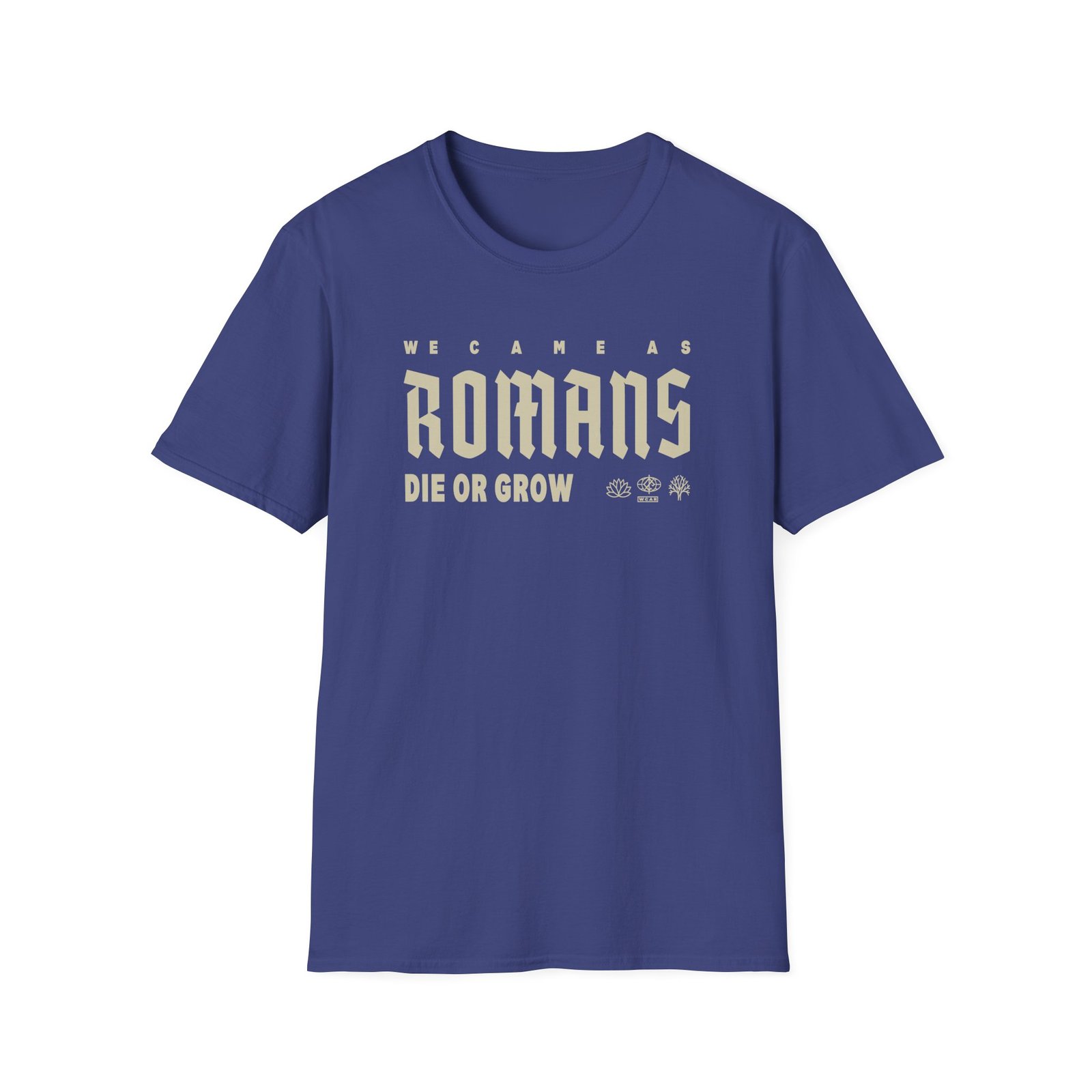 We Came as Romans Die or Grow Unisex Softstyle T-Shirt